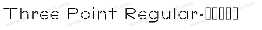 Three Point Regular字体转换